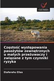 Cz¿sto¿¿ wyst¿powania paso¿ytów zewn¿trznych u ma¿ych prze¿uwaczy i zwi¿zane z tym czynniki ryzyka