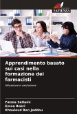 Apprendimento basato sui casi nella formazione dei farmacisti