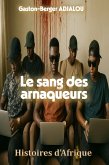 Le sang des arnaqueurs (eBook, ePUB) Le sang des arnaqueurs (eBook, ePUB)