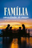 Família conectada à mesa (eBook, ePUB) Família conectada à mesa (eBook, ePUB)