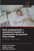 Rola piel¿gniarki i asystenta opieki w stosowaniu przymusu fizycznego Rola piel¿gniarki i asystenta opieki w stosowaniu przymusu fizycznego