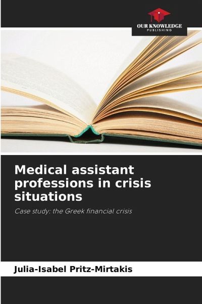 Medical assistant professions in crisis situations Medical assistant professions in crisis situations