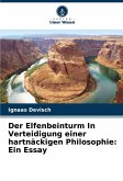 Der Elfenbeinturm In Verteidigung einer hartnäckigen Philosophie: Ein Essay Der Elfenbeinturm In Verteidigung einer hartnäckigen Philosophie: Ein Essay