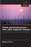 Istota panafrykanizmu i rola, jak¿ odegra¿a Etiopia Istota panafrykanizmu i rola, jak¿ odegra¿a Etiopia