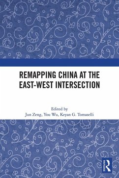 Cover Remapping China at the East-West Intersection (eBook, ePUB)