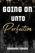 Going On Unto Perfection - Bild 1
