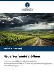Neue Horizonte eröffnen Neue Horizonte eröffnen