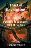 The Oil Revolution The Oil Revolution