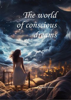 The world of conscious dreams - of Dreams, The