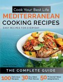 Cook Your Best Life Mediterranean Cooking Recipes
