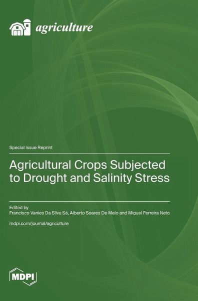 Agricultural Crops Subjected to Drought and Salinity Stress Agricultural Crops Subjected to Drought and Salinity Stress