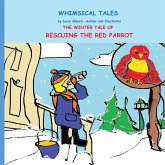 The Winter Tale of Rescuing the Red Parrot The Winter Tale of Rescuing the Red Parrot
