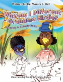 Why Am I Different-Grandma Birdie? Coloring & Activity Book