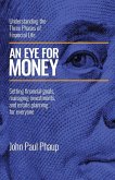 AN EYE FOR MONEY AN EYE FOR MONEY