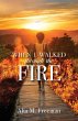 When I Walked Through the Fire - Bild 1