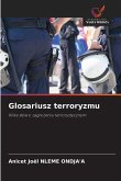 Glosariusz terroryzmu Glosariusz terroryzmu