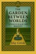 The Garden Between Worlds: A Tale of... - Bild 1