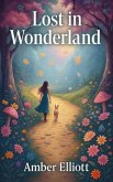 Lost in Wonderland (eBook, ePUB) Lost in Wonderland (eBook, ePUB)