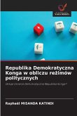 Republika Demokratyczna Konga w obliczu re¿imów politycznych