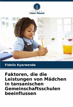 Cover Faktoren, die die Leistungen von Mädchen in tansanischen Gemeinschaftsschulen beeinflussen