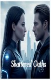 Shattered Oaths Shattered Oaths