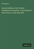 Second Address of the Central Committee of Fauquier, to the People of that County, on the Army Bill