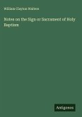 Notes on the Sign or Sacrament of Holy Baptism
