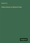 Observations on Mineral Veins