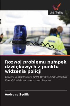 Rozwój problemu pu¿apek d¿wi¿kowych z punktu widzenia policji - Sydlik, Andreas