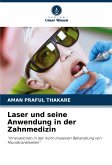 Laser und seine Anwendung in der Zahnmedizin Laser und seine Anwendung in der Zahnmedizin