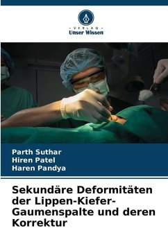 Cover Sekundäre Deformitäten der Lippen-Kiefer-Gaumenspalte und deren Korrektur