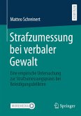Strafzumessung bei verbaler Gewalt Strafzumessung bei verbaler Gewalt