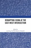 Remapping China at the East-West Intersection (eBook, PDF)