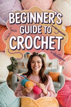 Cover Beginner's Guide to Crochet (eBook, ePUB)