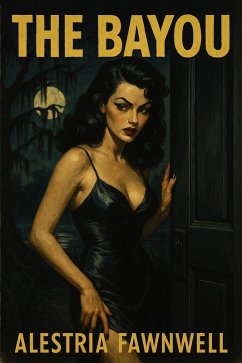 Cover The Bayou (The Ruinblood Heirloom Saga, #4) (eBook, ePUB)