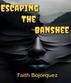Escaping The Banshee (eBook, ePUB) Escaping The Banshee (eBook, ePUB)