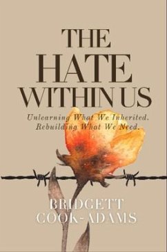The Hate Within Us (eBook, ePUB) - Cook-Adams, Bridgett S