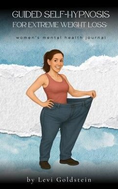 Cover Guided Self-Hypnosis for Extreme Weight Loss (eBook, ePUB)