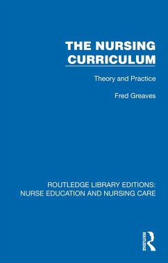 The Nursing Curriculum (eBook, ePUB) - Greaves, Fred