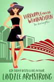 Verkupple mich bis Weihnachten (Vom Amor besiegt, #6) (eBook, ePUB) Verkupple mich bis Weihnachten (Vom Amor besiegt, #6) (eBook, ePUB)