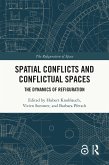 Spatial Conflicts and Conflictual Spaces (eBook, PDF) Spatial Conflicts and Conflictual Spaces (eBook, PDF)