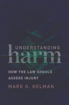 Understanding Harm (eBook, ePUB) - Kelman, Mark G.