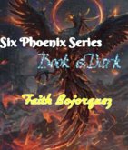 Six Pheonix Series Book 6 (eBook, ePUB) Six Pheonix Series Book 6 (eBook, ePUB)