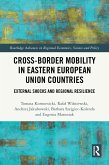 Cross-Border Mobility in Eastern European Union Countries (eBook, ePUB)