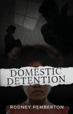 Domestic Detention (eBook, ePUB) Domestic Detention (eBook, ePUB)