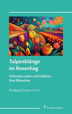 Cover Tulpenklänge im Rosenhag - türkische Lieder und Gedichte (eBook, PDF)