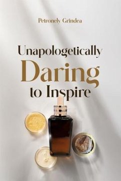 Cover Unapologetically Daring to Inspire (eBook, ePUB)