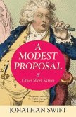 A Modest Proposal & Other Short Satires (Warbler Classics Annotated Edition) (eBook, ePUB)