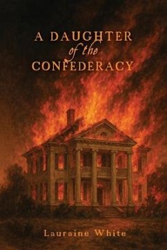 A Daughter of the Confederacy (eBook, ePUB) - White, Lauraine E
