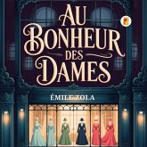 Au Bonheur Des Dames (eBook, ePUB) Au Bonheur Des Dames (eBook, ePUB)